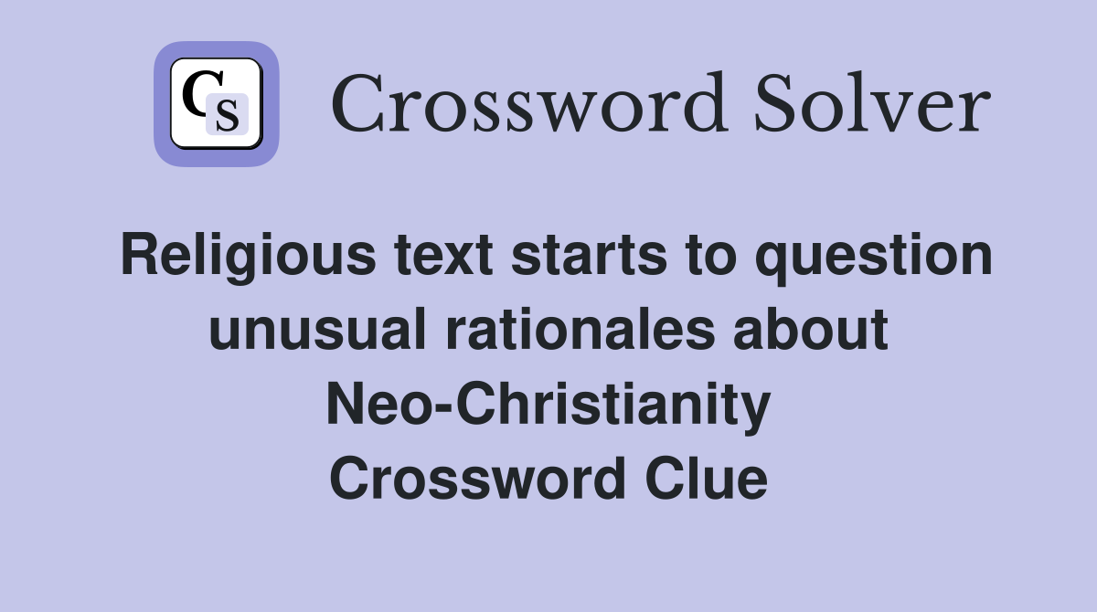 Religious text starts to question unusual rationales about Neo